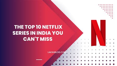 top 10 serials in india|top 10 netflix series in india.